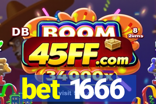 bet 1666